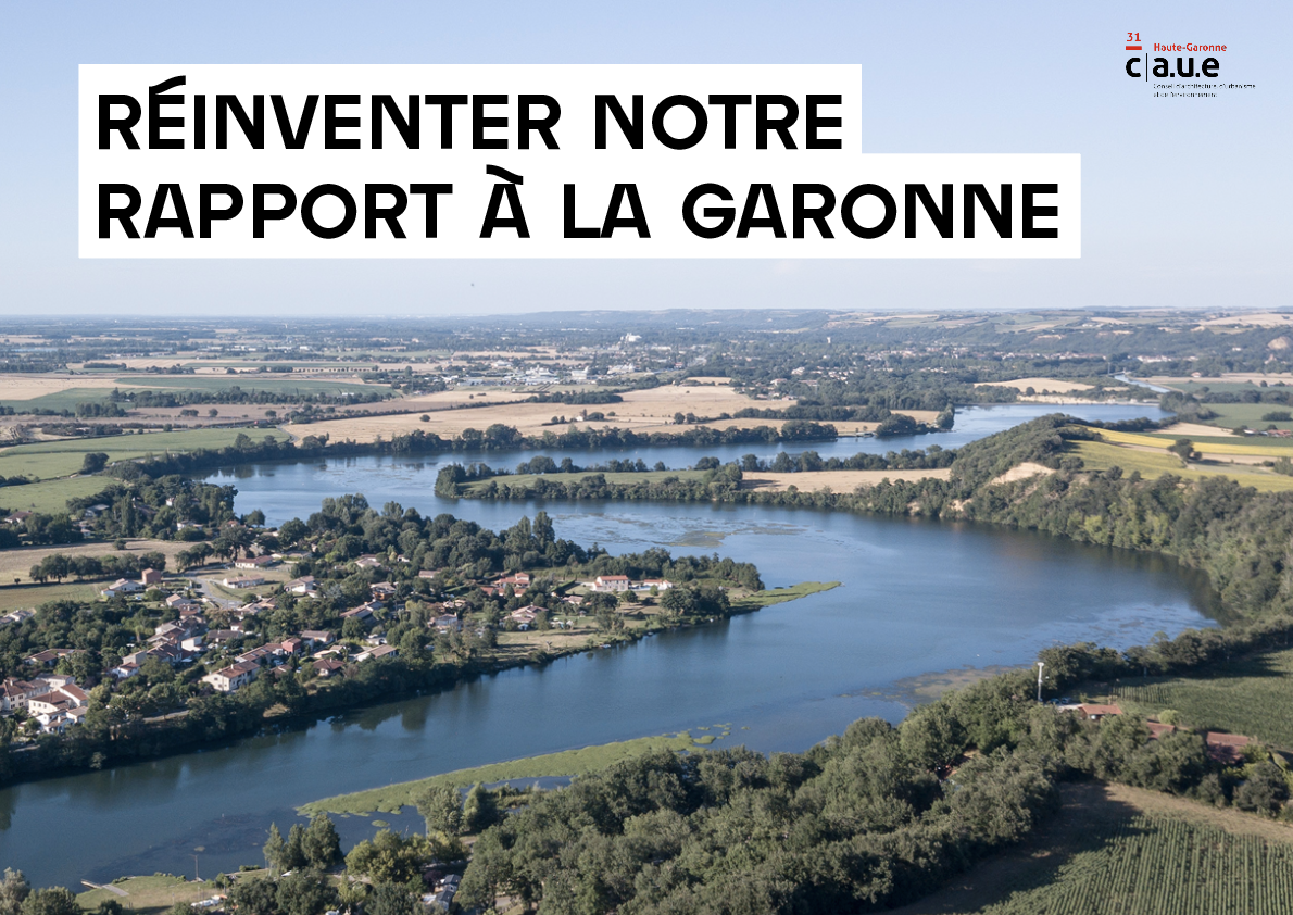 Réinventer notre rapport à la Garonne