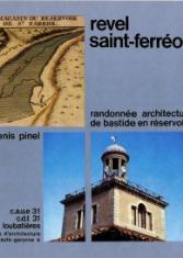 Revel St-Ferréol. Randonnée architecturale de bastide en réservoir