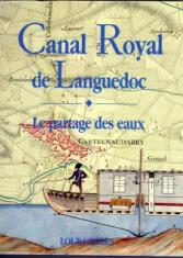 Canal royal de Languedoc : le partage des eaux