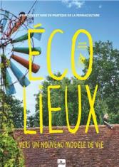 Ecolieux, un nouveau modèle de vie 