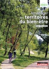 Aménager les territoires du bien être