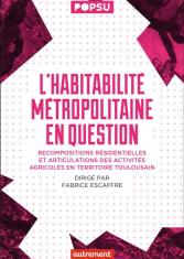 L'habitabilité métropolitaine en question