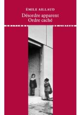 Désordre apparent, ordre caché 