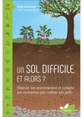 Un sol difficile, et alors ?