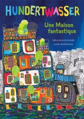 Une maison fantastique. Hundertwasser 