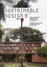 Sustainable design 9. Vers une nouvelle éthique pour l'architecture et la ville