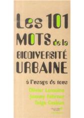 Les 101 mots de la biodiversité urbaine