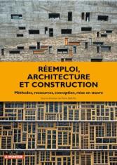 Réemploi, architecture et construction