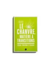 Le chanvre, matière à transitions