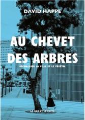 Au chevet des arbres