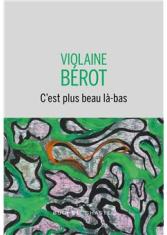 C'est plus beau là-bas