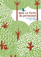 Dans la forêt du paresseux 