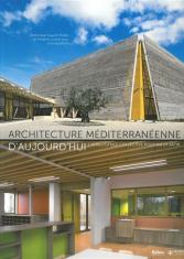 Architecture méditerranéenne d'aujourd'hui 