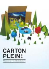 Carton plein ! 13 architectes à l'exercice de la cabane