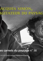 Jacques Simon, agitateur du paysage