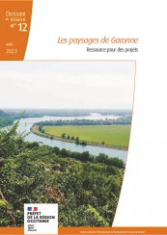 Les paysages de Garonne. Supports de projets à toutes les échelles