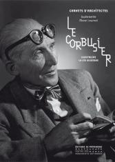 Le Corbusier. Construire la vie moderne 