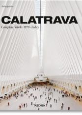 Calatrava. Complete Works 1979-Today 