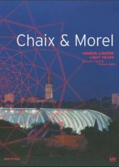Chaix et Morel, années lumière