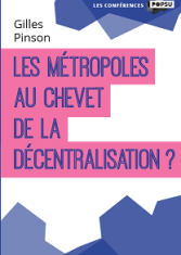 Les métropoles au chevet de la décentralisation ?