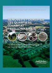 Rénover et densifier dans les quartiers d'habitat pavillonnaire