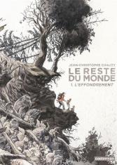 Le reste du monde. L'effondrement (Tome 1)