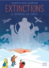 Extinctions, le crépuscule des espèces 