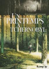 Un printemps à Tchernobyl