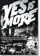 Yes is more. Une bande dessinée sur l'évolution architecturale