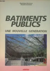 Bâtiments publics : une nouvelle génération