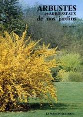 Arbustes et arbrisseaux de nos jardins