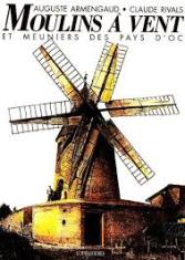 Moulins à vent et meuniers des pays d'Oc