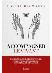 Accompagner le vivant