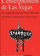 L'enseignement de Las Vegas ou le symbolisme oublié de la forme architecturale