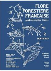 Flore forestière française : guide écologique (Volume 2) 