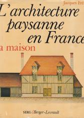 L'architecture paysanne en France : la maison