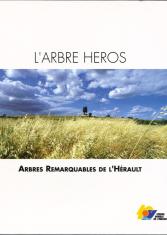 L'arbre héros : arbres remarquables de l'Hérault