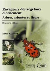 Ravageurs des végétaux d'ornement : arbres, arbustes, fleurs