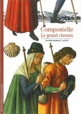 Compostelle : Le grand chemin
