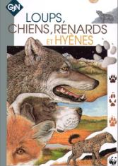 Loups, chiens, renards et hyènes : des hurlements aux ricanements