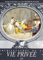 Architecture de la vie privée XVIIème XIXème siècles