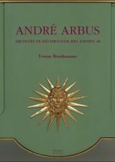 André Arbus : architecte décorateur des années 40