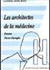 Les architectes de la médecine
