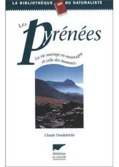 Les Pyrénées : la vie sauvage en montagne et celles des hommes