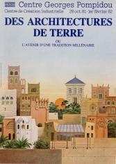 Des architectures de terre : ou l'avenir d'une tradition millénaire