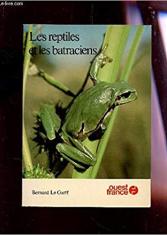 Les reptiles et les batraciens