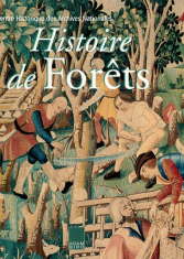 Histoire des forêts : forêt française du XIIIème au XXème siècle