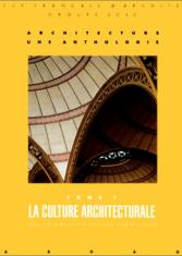 Architecture : une anthologie (Tome 1)