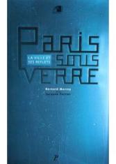 Paris sous verre : la ville et ses reflets