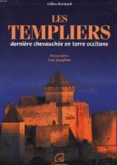 Les templiers : dernière chevauchée en terre occitane